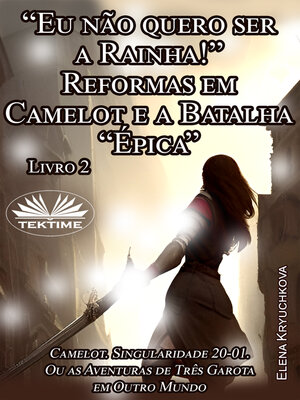 cover image of Reformas Em Camelot E A Batalha “Épica”